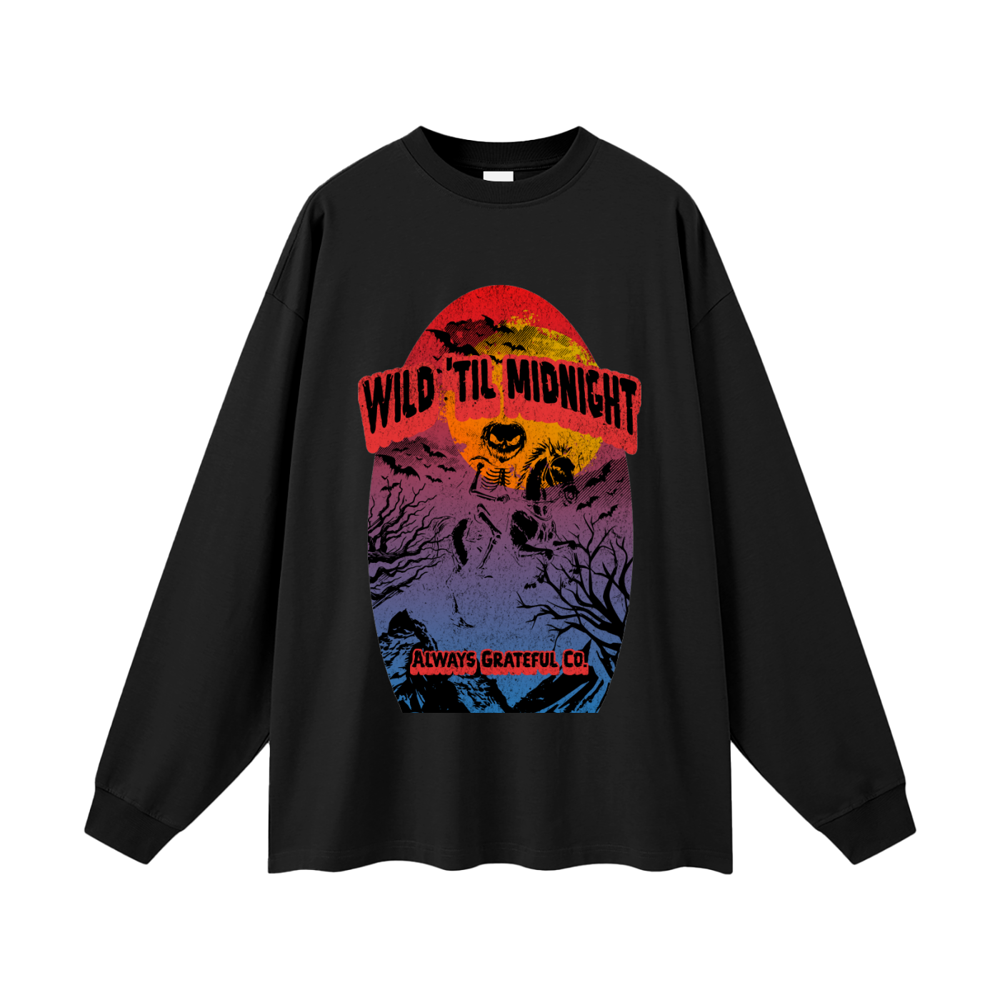 Wild 'Til Midnight Long Sleeve T-Shirt