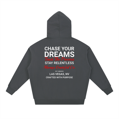 Chase Your Dreams Heavyweight Hoodie
